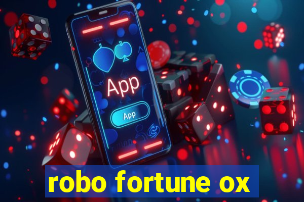 robo fortune ox